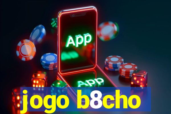 jogo b8cho